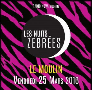 LES NUITS ZÉBRÉES DE RADIO NOVA